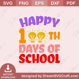 Happy 100th Days Of School SVG