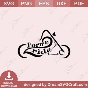 Born To Ride SVG