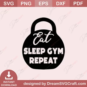 Eat Sleep Gym Repeat SVG