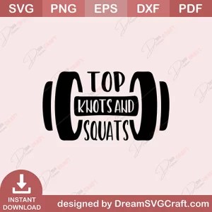 Top Knots And Squats SVG