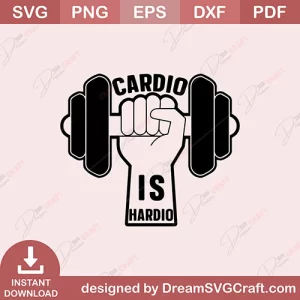 Cardio Is Hardio SVG