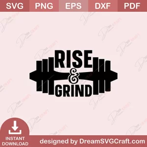 Rise And Grind SVG