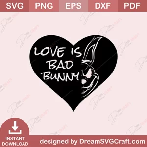 Love Is Bad Bunny SVG