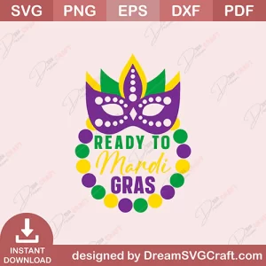 Ready To Mardi Gras SVG