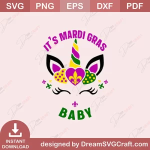 Its Mardi Gras Baby SVG