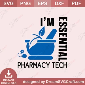 I Am Essential Pharmacy Tech SVG