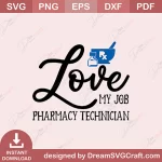 SD13344 Love My Job Pharmacy Technician Pharmacy