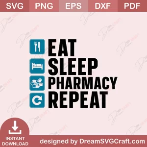 Eat Sleep Pharmacy Repeat SVG