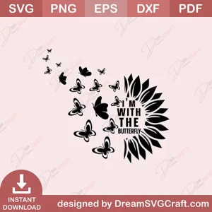 I Am With The Butterfly SVG
