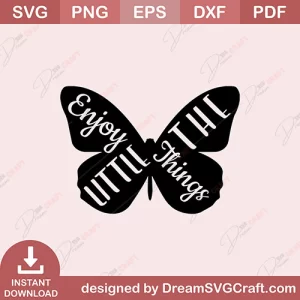 Enjoy The Little Things SVG
