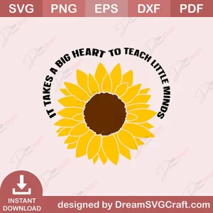 It Takes A Big Heart To Teach Little Minds SVG