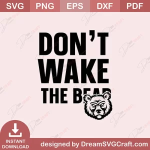 Do Not Wake The Bear SVG