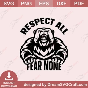 Respect All Fear None SVG