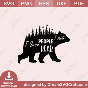 I Hate People I Love Bear SVG