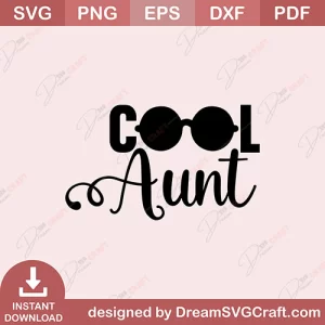 Cool Aunt SVG