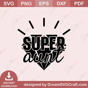 Super Aunt SVG