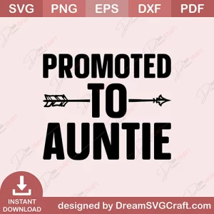 Promoted To Auntie SVG