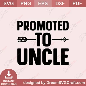 Promoted To Uncle SVG
