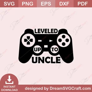 Leveled Up To Uncle SVG