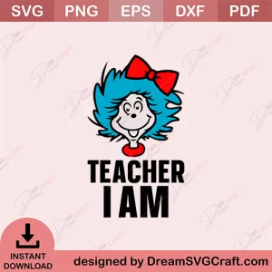 Teacher I Am SVG