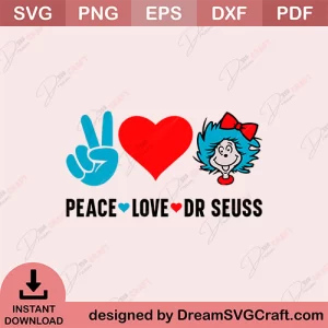 Peace Love Dr Seuss SVG