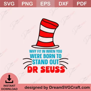 Why Fit In When You Were Born To Stand Out Dr Seuss SVG