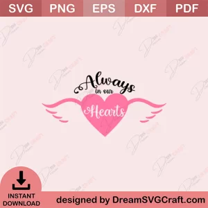 Always In Our Hearts SVG