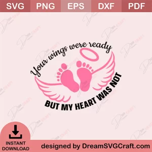 Your Wings Were Ready But My Heart Was Not SVG