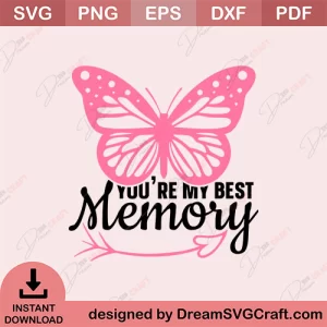 You Are My Best Memory SVG