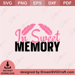 In Sweet Memory SVG