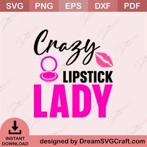 Crazy Lipstick Lady SVG