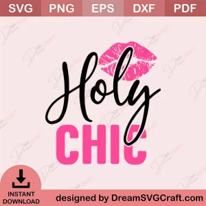 Holy Chic SVG