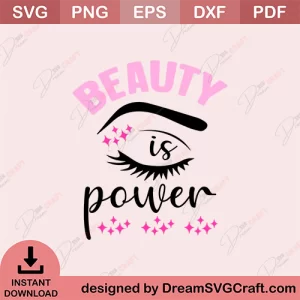 Beauty Is Power SVG