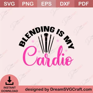 Blending Is My Cardio SVG