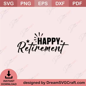 Happy Retirement SVG