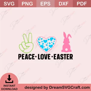 Peace Love Easter SVG