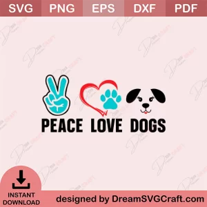 Peace Love Dogs SVG
