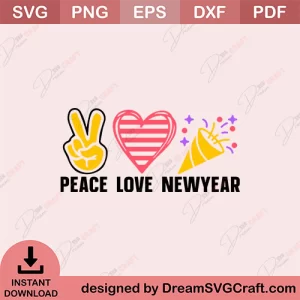 Peace Love NewYear SVG