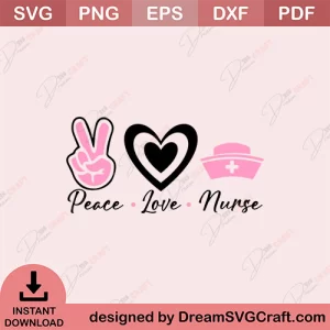 Peace Love Nurse SVG