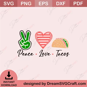 Peace Love Tacos SVG