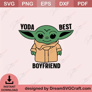 Yoda Best BoyFriend SVG