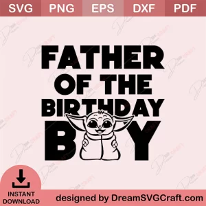 Father Of The Birthday Boy SVG