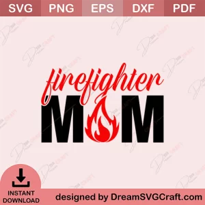 Firefighter Mom SVG