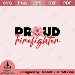 Proud Firefighter SVG