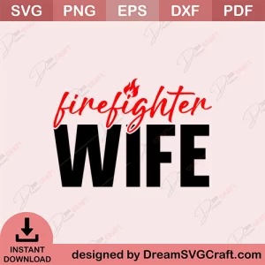 Firefighter Wife SVG