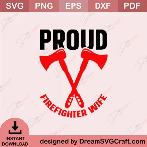 Proud Firefighter Wife SVG