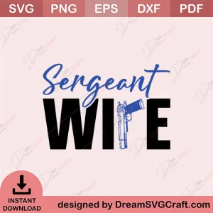 Sergeant Wife SVG