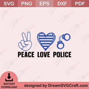 Peace Love Police SVG