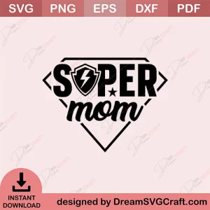 Super Mom SVG