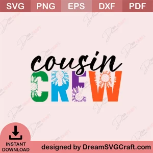 Cousin Crew SVG